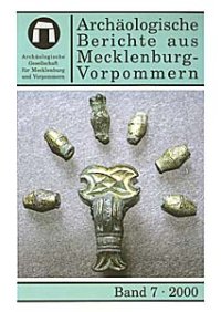 Cover Archäologische Berichte aus Mecklenburg-Vorpommern, Band 7