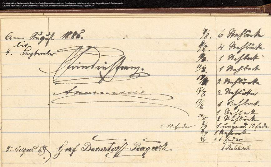 Download: Abb. 2. Gelbensande, Lkr. Rostock, Fremdenbuch der Forstinspektion Gelbensande mit Hinweis auf die Logis von „Friedrich Franz“ und „Anastasia“ im August 1885 und tagesaktueller Auflistung des erlegten Wildes (Hirsche und Rehböcke). (Universitätsbibliothek Rostock) Abb. 2. Gelbensande, Lkr. Rostock, Fremdenbuch der Forstinspektion Gelbensande mit Hinweis auf die Logis von „Friedrich Franz“ und „Anastasia“ im August 1885 und tagesaktueller Auflistung des erlegten Wildes (Hirsche und Rehböcke).