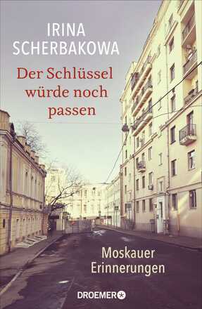 Cover "Der Schlüssel würde noch passen"; Verlagsgruppe Droemer Knaur