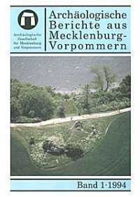 Cover Archäologische Berichte aus Mecklenburg-Vorpommern, Band 1, 1994