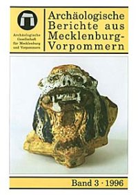 Cover Archäologische Berichte aus Mecklenburg-Vorpommern, Band 3, 1996