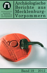 Cover Archäologische Berichte aus Mecklenburg-Vorpommern, Band 19