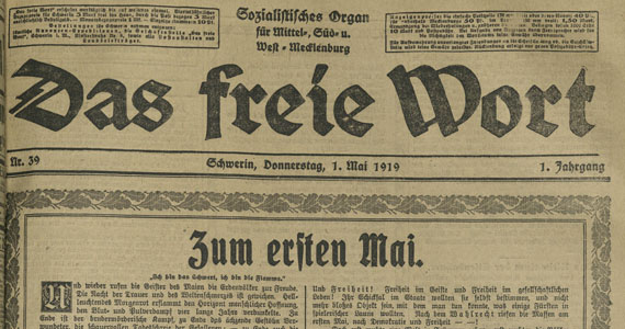 Abb.: Titelseite „Das Freie Wort. Sozialistisches Organ für Mittel-, Süd- und Westmecklenburg“ vom 1. Mai 1919
