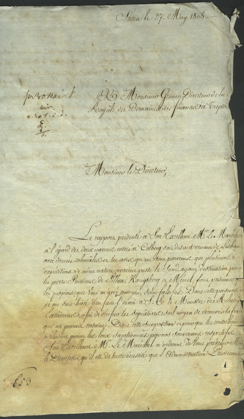 Schreiben des französischen Konsuls Billiot vom 27. Mai 1808 an den Direktor der Kriegs- und Domänenkammer Justus Gruner in Treptow/R. wegen der englischen Kolonialwaren. Quelle: Landesarchiv Greifswald, Rep.20 Nr. 176. Schreiben des französischen Konsuls Billiot vom 27. Mai 1808 an den Direktor der Kriegs- und Domänenkammer Justus Gruner in Treptow/R. wegen der englischen Kolonialwaren.